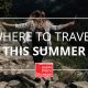 summer travel, canadians, destinations